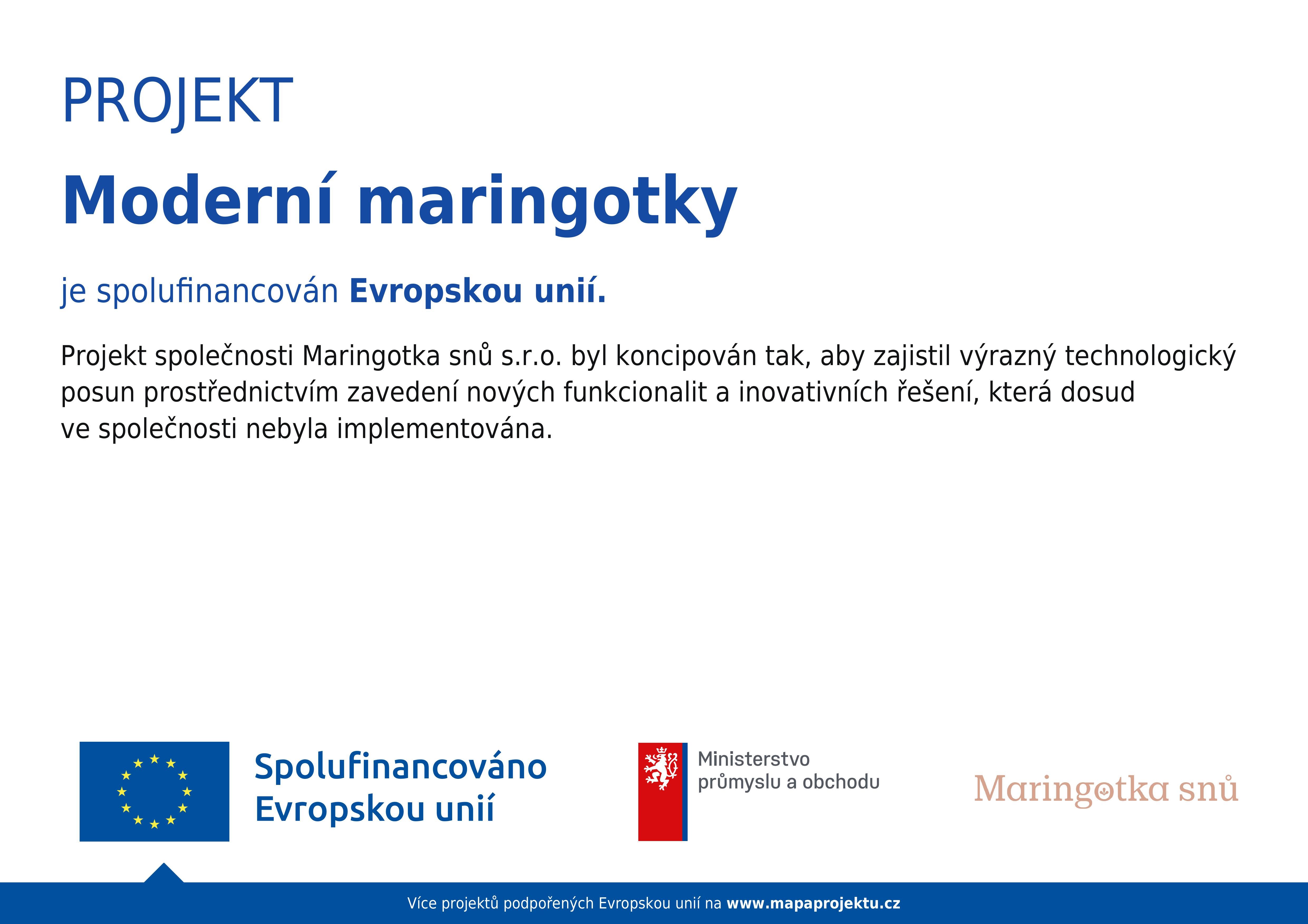 PROJEKT Moderní maringotky je spolufinancován Evropskou unií
